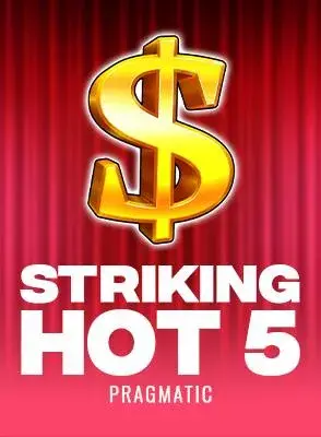 Striking Hot 5